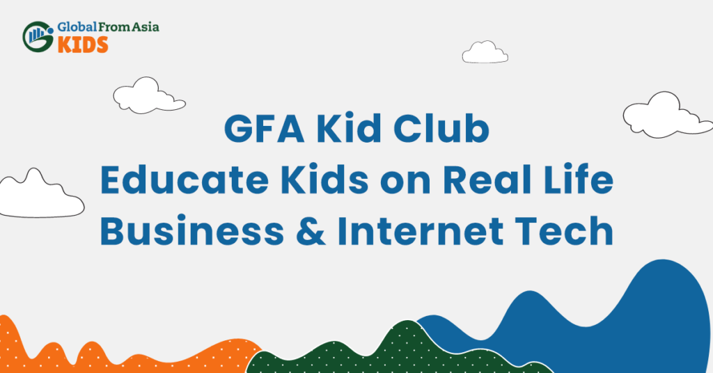 GFA Kids Club | Educate Kids on Real Life Business & Internet Tech